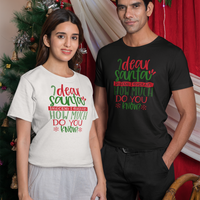 Dear Santa, What Do You Know? Tee