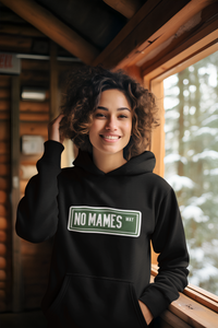 No Mames Way Hoodie