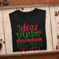 Dear Santa, What Do You Know? Tee