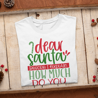 Dear Santa, What Do You Know? Tee