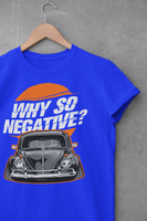 Why So Negative ? VW Love
