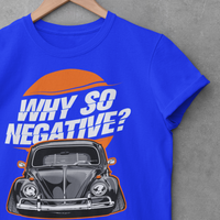 Why So Negative ? VW Love